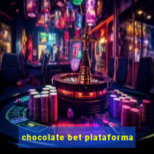 chocolate bet plataforma